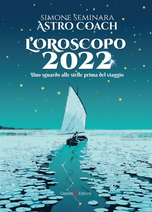 17278758595582-libroloroscopo2022unosguardoallestelleprimadelviaggioeditorecapponieditoreanno2021