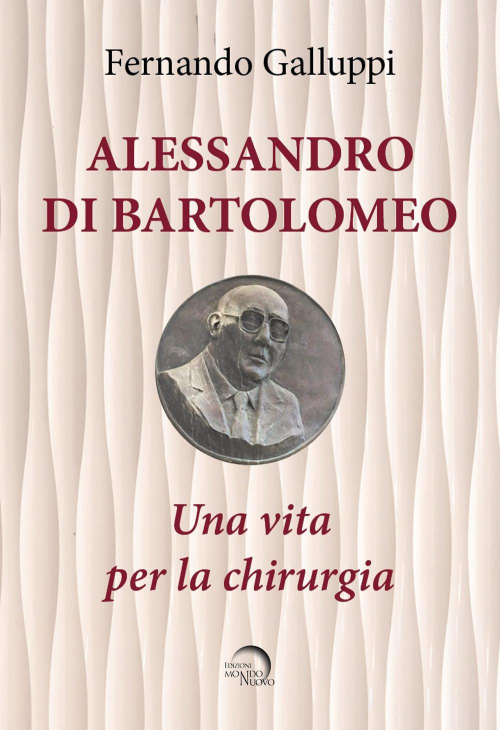 17278759546619-libroalessandrodibartolomeounavitaperlachirurgiaeditoremondonuovoanno2022