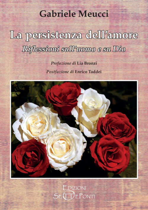 17278760108806-librolapersistenzadellamoreriflessionisulluomoesudioeditoresettepontianno2021