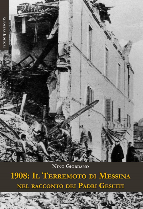 17278764179383-libro1908ilterremotodimessinanelraccontodeipadrigesuitieditoregiambraanno2018