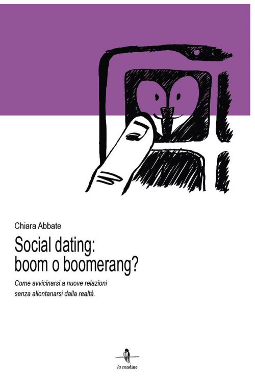 17278770671942-librosocialdatingboomoboomerangcomeavvicinarsianuoverelazionisenzaallontanarsidallarealtaeditorelarondineedizionianno2019