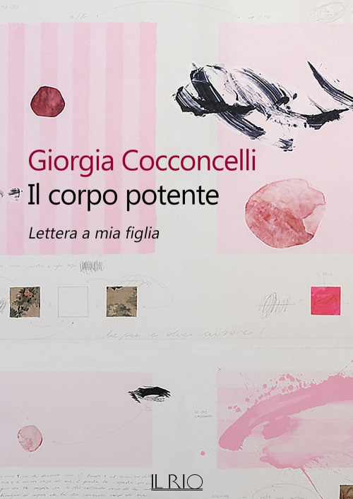 17278771118354-libroilcorpopotenteletteraamiafigliaeditoreilrioanno2021