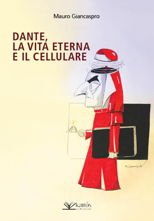 17278771456541-librodantelavitaeternaeilcellulareeditorekairosanno2021