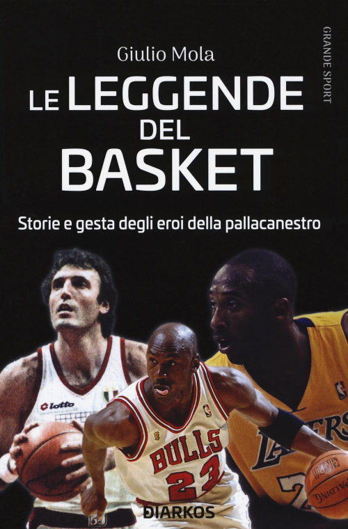 17278775664782-libroleleggendedelbasketstorieegestadeglieroidellapallacanestroeditorediarkosanno2020