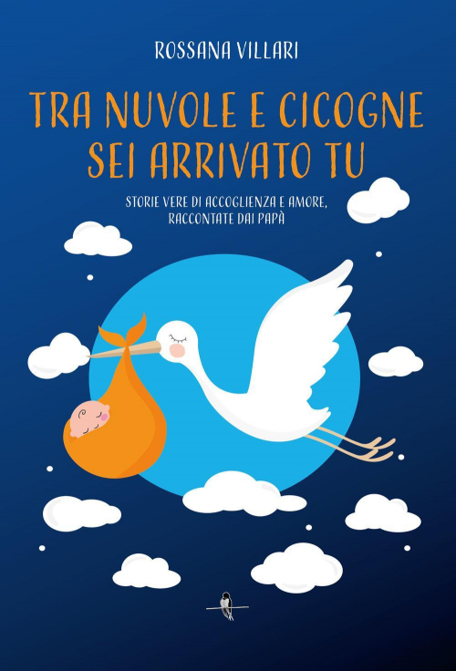 17278785536988-librotranuvoleecicogneseiarrivatotustorieverediaccoglienzaeamoreraccontatedaipapaeditorelarondineedizionianno2020