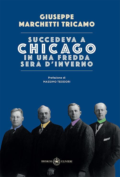 17278795751403-librosuccedevaachicagoinunafreddaseradinvernoeditoreibiskosulivierianno2019