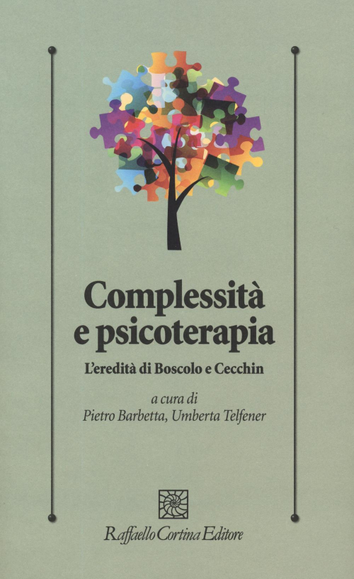 1727879901396-librocomplessitaepsicoterapialereditadiboscoloececchineditorecortinaraffaelloanno2019