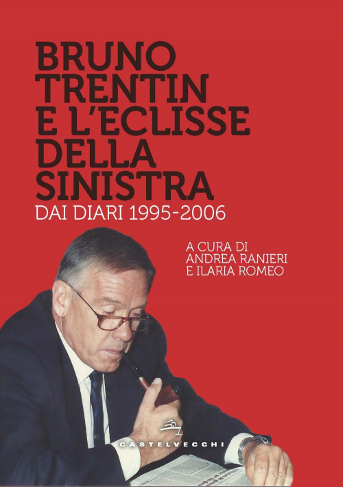 17278800464248-librobrunotrentineleclissedellasinistradaidiari19952006editorecastelvecchianno2020