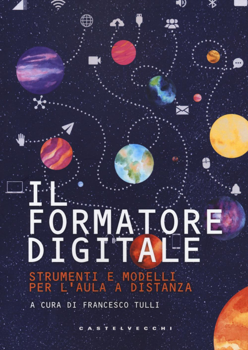 17278801994487-libroilformatoredigitalestrumentiemetodiperlaulaadistanzaeditorecastelvecchianno2021