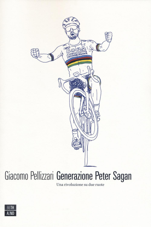 17278808940739-librogenerazionepetersaganunarivoluzionesudueruoteeditore66thand2ndanno2019