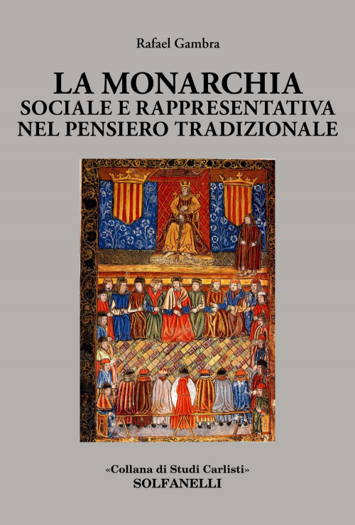 17278809924515-librolamonarchiasocialeerappresentativanelpensierotradizionaleeditoresolfanellianno2021