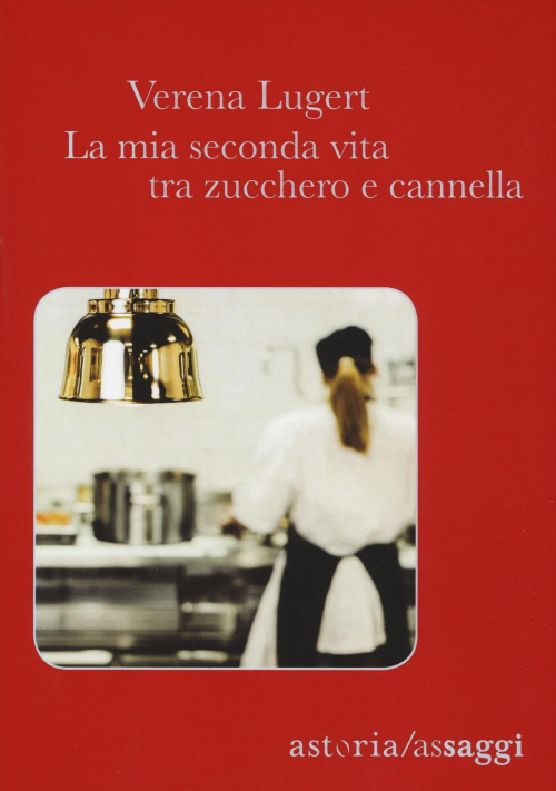 17278812423509-librolamiasecondavitatrazuccheroecannellaeditoreastoriaanno2019