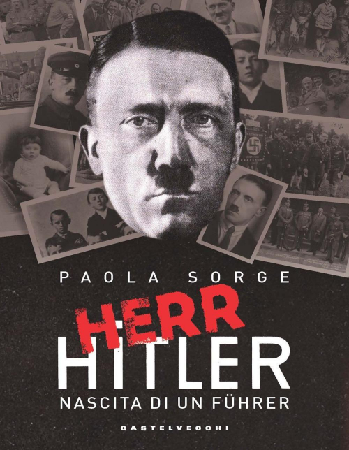 17278816401263-libroherrhitlernascitadiunfuhrereditorecastelvecchianno2021