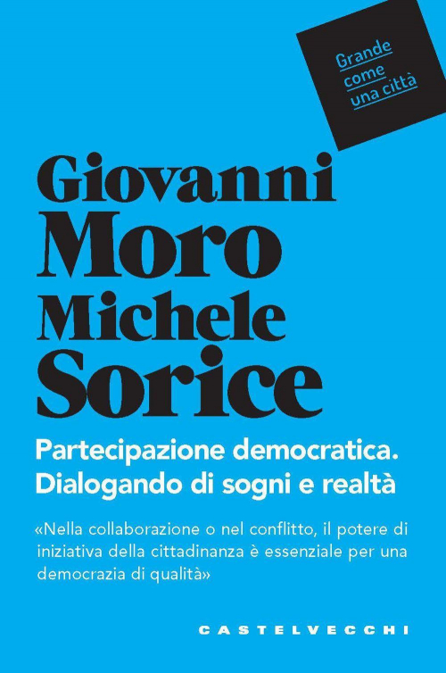 17278817787141-libropartecipazionedemocraticadialogandodisognierealtaeditorecastelvecchianno2022