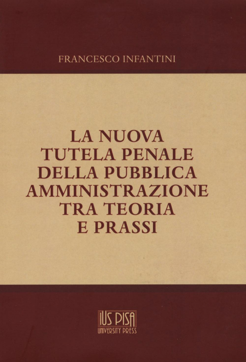 17278820013184-librolanuovatutelapenaledellapubblicaamministrazionetrateoriaeprassieditoreiuspisauniversitypressanno2021