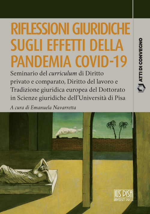 17278820089011-libroriflessionigiuridichesuglieffettidellapandemiacovid19editoreiuspisauniversitypressanno2021