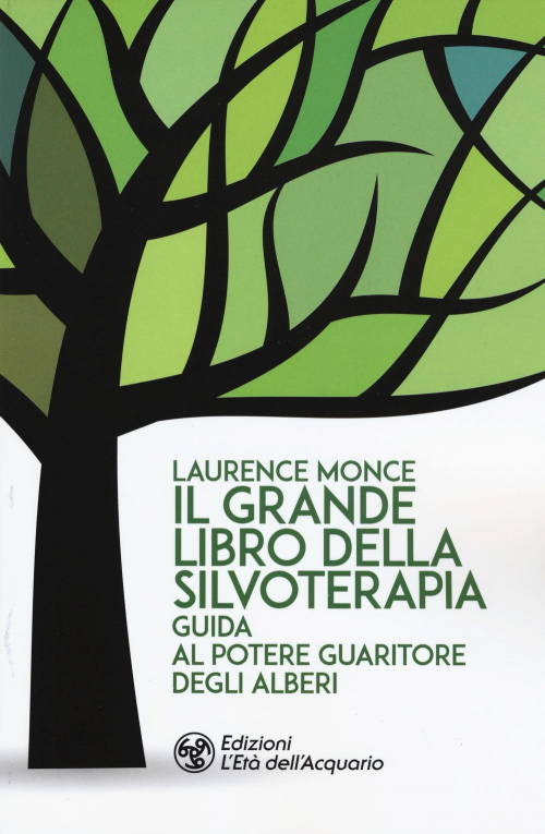 172788233617-libroilgrandelibrodellasilvoterapiaguidaalpotereguaritoredeglialberieditoreletadellacquarioanno2019