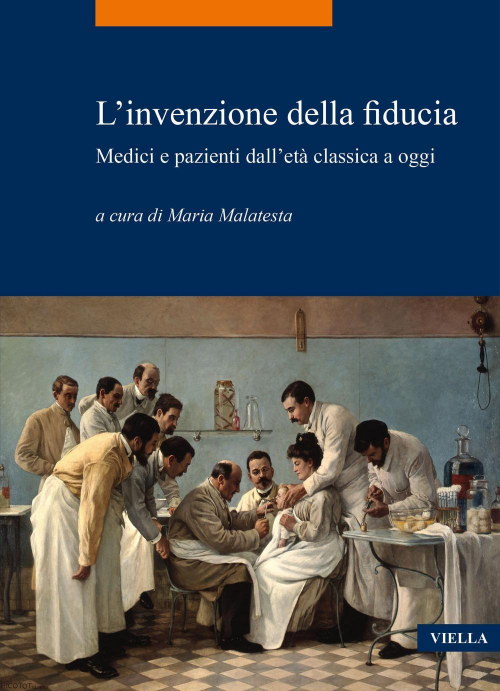 17278827812341-librolinvenzionedellafiduciamediciepazientidalletaclassicaaoggieditoreviellaanno2021