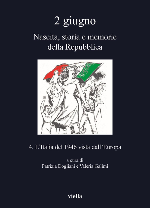 1727882817387-libro2giugnonascitastoriaememoriedellarepubblicavol4litaliadel1946vistadalleuropaeditoreviellaanno2021