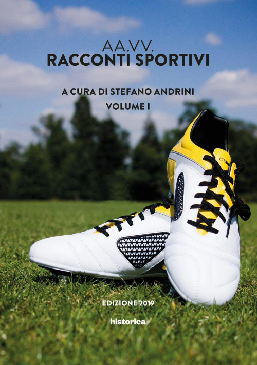 17278831215928-libroraccontisportivi2019vol1editorehistoricaedizionianno2019