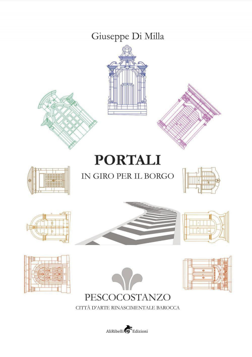 17278834400797-libroportaliingiroperilborgopescocostanzocittadarterinascimentalebaroccaedizillustrataeditorealiribelliedizionianno2021