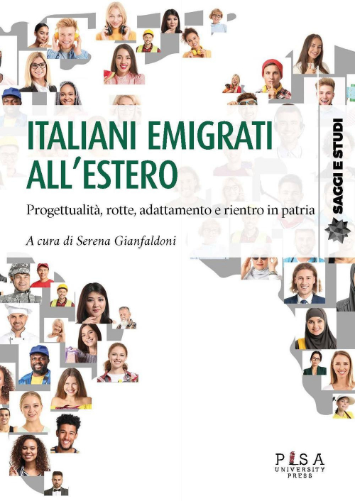 17278839190905-libroitalianiemigratiallesteroprogettualitarotteadattamentoerientroinpatriaeditorepisauniversitypressanno2020