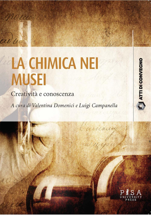 17278839293323-librolachimicaneimuseicreativitaeconoscenzaeditorepisauniversitypressanno2021