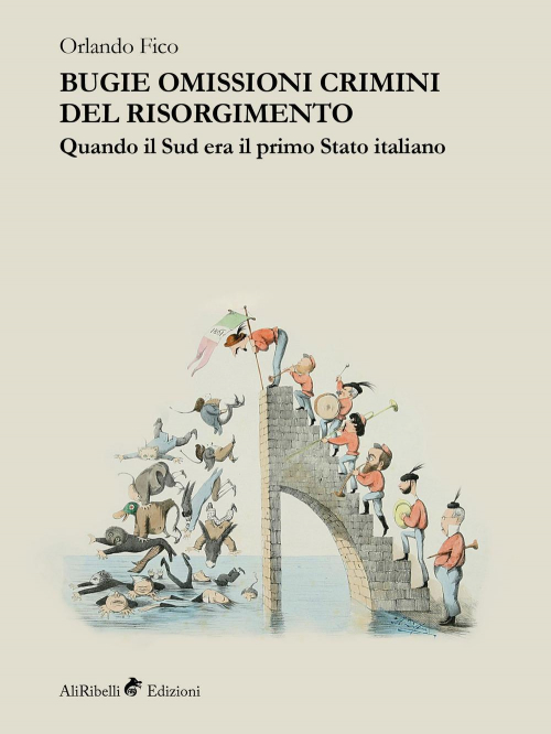 17278840210258-librobugieomissionicriminidelrisorgimentoquandoilsuderailprimostatoitalianoeditorealiribelliedizionianno2020