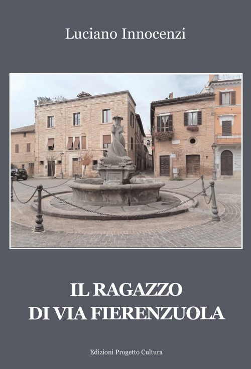 1727884232581-libroilragazzodiviafierenzuolaeditoreprogettoculturaanno2022