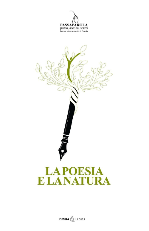 17278853077405-librolapoesiaelanaturapassaparolapensaascoltascrivi1premiointernazionaledipoesiaeditorefuturaperugiaanno2020