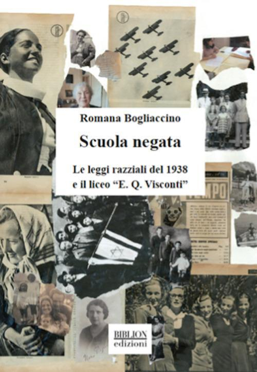 17278854706603-libroscuolanegataleleggirazzialidel1938eilliceoeqviscontieditorebiblionanno2021