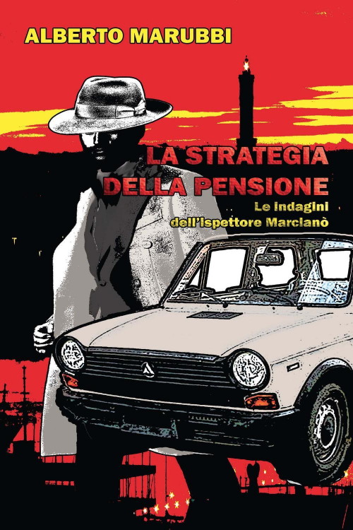 17278857134094-librolastrategiadellapensioneleindaginidellispettoremarcianoeditorectllivornoanno2021