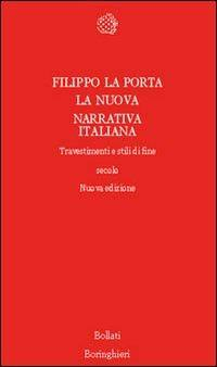 17278857963045-librolanuovanarrativaitalianatravestimentiestilidifinesecoloeditorebollatiboringhierianno1999