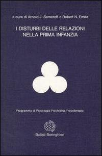 17278869883225-libroidisturbidellerelazioninellaprimainfanziaeditorebollatiboringhierianno1991