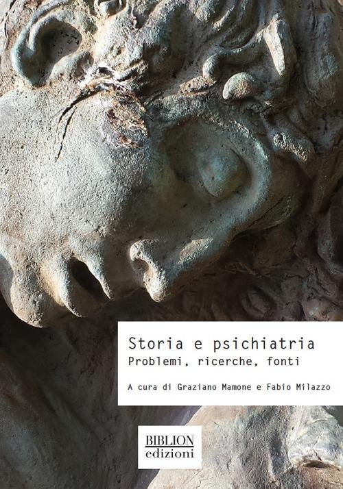 17278875133041-librostoriaepsichiatriaproblemiricerchefontieditorebiblionanno2019