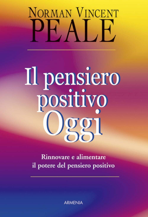 17278886796364-libroilpensieropositivooggirinnovareealimentareilpoteredelpensieropositivoeditorearmeniaanno2004