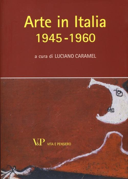 17278895494492-libroarteinitalia19451960edizillustrataeditorevitaepensieroanno2013