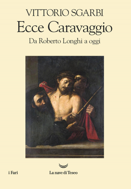 17278896963458-libroeccecaravaggiodarobertolonghiaoggieditorelanavediteseoanno2021