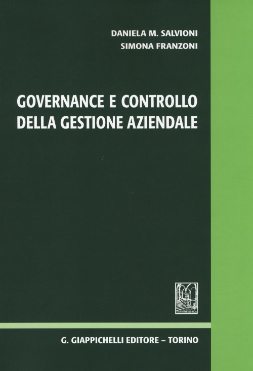 17278897303308-librogovernanceecontrollodellagestioneaziendaleeditoregiappichellianno2014