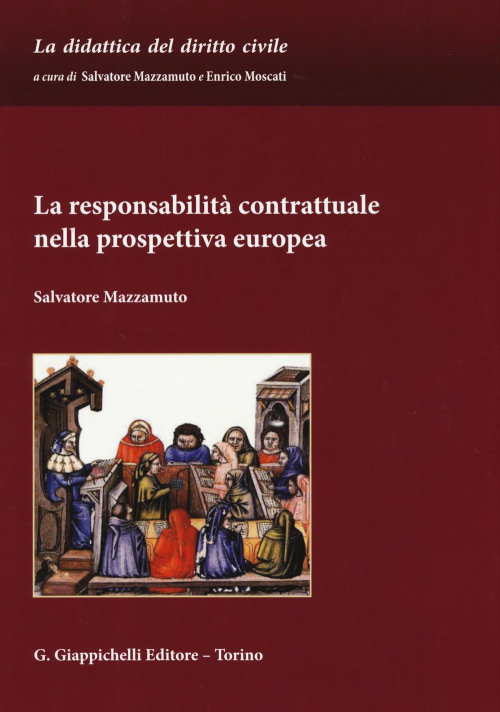 17278897382013-librolaresponsabilitacontrattualenellaprospettivaeuropeaeditoregiappichellianno2015