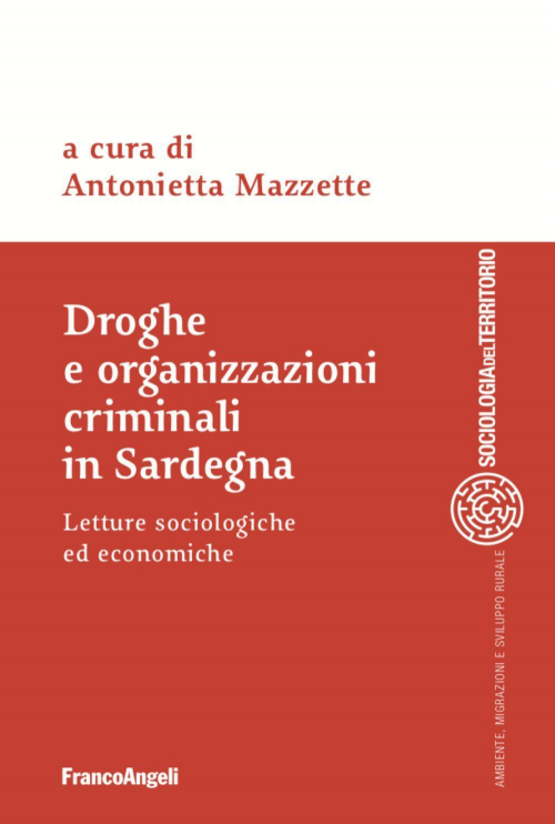 17278908917491-librodrogheeorganizzazionicriminaliinsardegnaletturesociologicheedeconomicheeditorefrancoangelianno2021