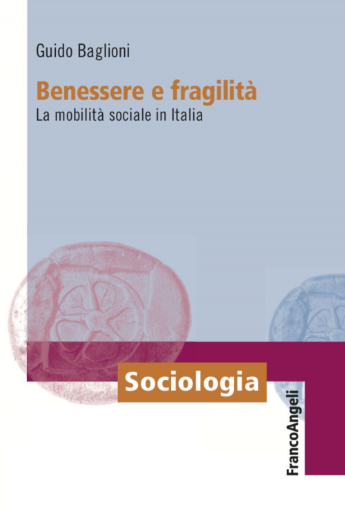 17278908942757-librobenessereefragilitalamobilitasocialeinitaliaeditorefrancoangelianno2021