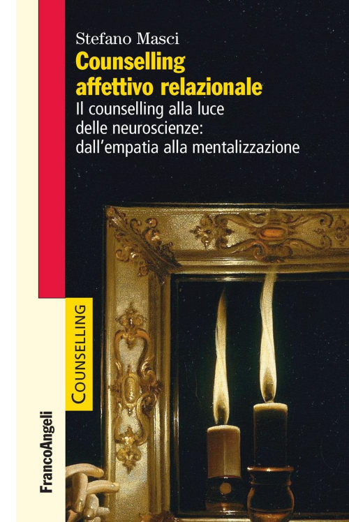 17278909029399-librocounsellingaffettivorelazionaleilcounsellingallalucedelleneuroscienzedallempatiaallamentalizzazioneeditorefrancoangelianno2021