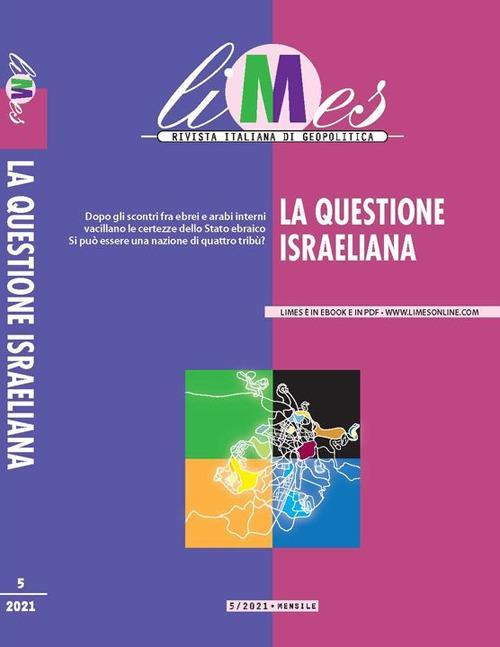 17278911096153-librolimesrivistaitalianadigeopolitica2021vol5laquestioneisraelianaeditoregedigruppoeditorialeanno2021