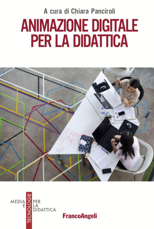 17278917516765-libroanimazionedigitaleperladidatticaeditorefrancoangelianno2020