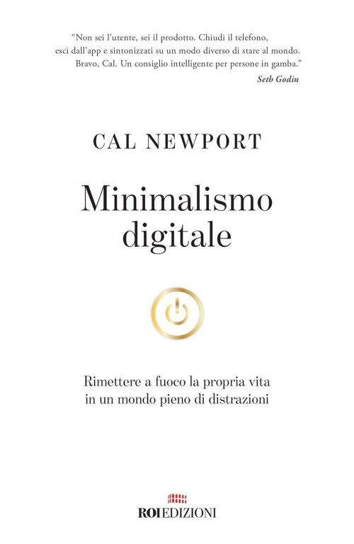 1727891847906-librominimalismodigitalerimettereafuocolapropriavitainunmondopienodidistrazionieditoreroiedizionianno2021