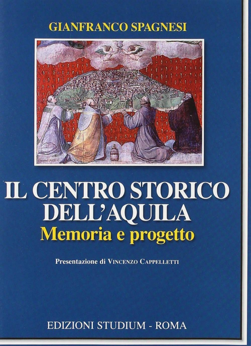 17278924993929-libroilcentrostoricodellaquilamemoriaeprogettoeditorestudiumanno2009