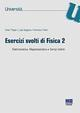 17278932982167-libroesercizisvoltidifisica2elettrostaticamagnetostaticaecampiindottieditoremaggiolieditoreanno2013