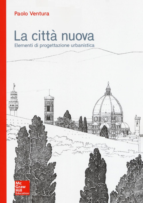 17278934709034-librolacittanuovaelementidiprogettazioneurbanisticaeditoremcgrawhilleducationanno2018