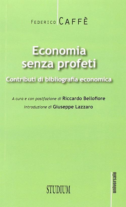 1727894094449-libroeconomiasenzaprofeticontributidibibliografiaeconomicaeditorestudiumanno2013